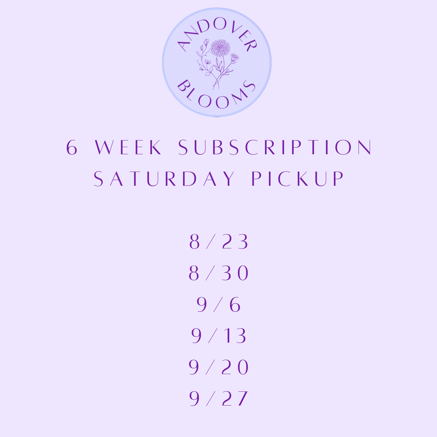 Late Summer 6 Weekly Flower Subscription - Saturday