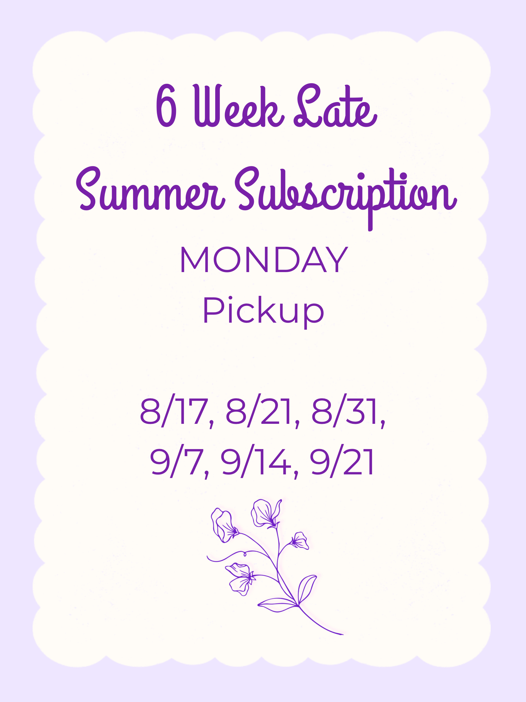 2026 Late Summer 6 Weekly Flower Subscription - Monday
