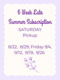 2026 Late Summer 6 Weekly Flower Subscription - Saturday