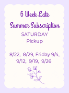 2026 Late Summer 6 Weekly Flower Subscription - Saturday